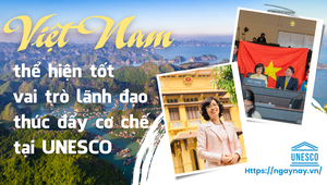 Nguyên Đại sứ Lê Thị Hồng Vân: Việt Nam thể hiện tốt vai trò lãnh đạo, thúc đẩy cơ chế tại UNESCO