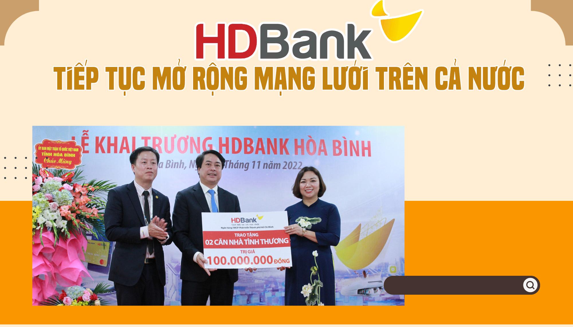 Tiếp tục mở rộng mạng lưới trên cả nước, HDBank phục vụ thêm hàng triệu khách hàng