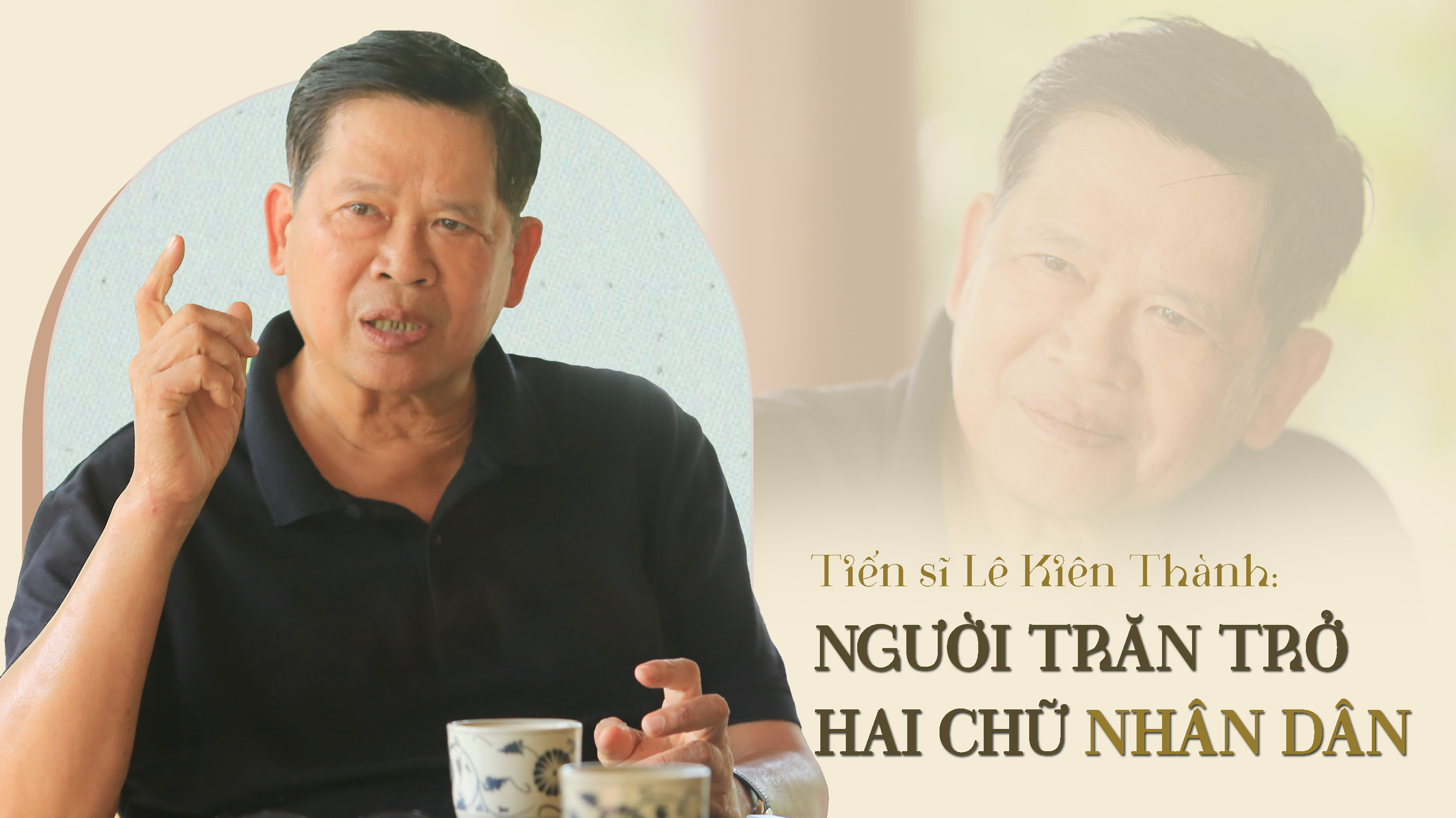 Tiến sĩ Lê Kiên Thành - người trăn trở hai chữ Nhân Dân