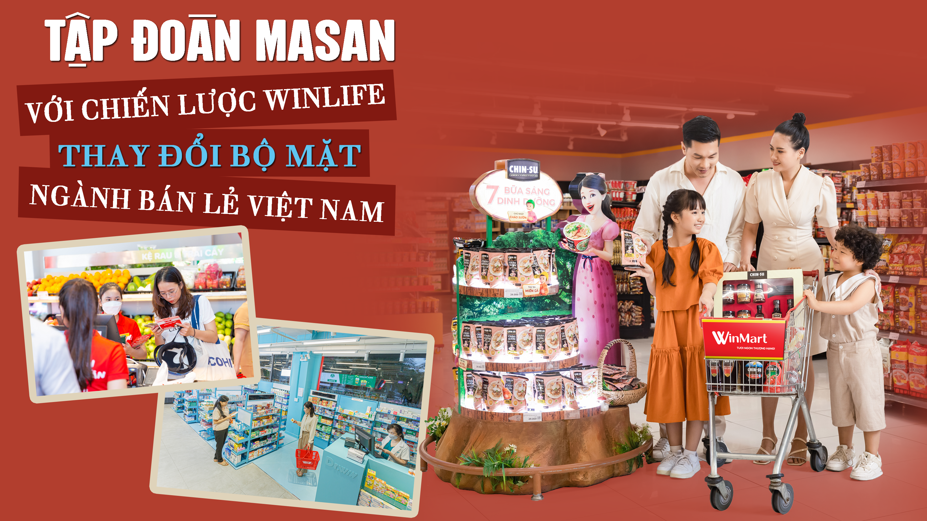 Tập đoàn Masan với chiến lược WINLife thay đổi bộ mặt ngành bán lẻ Việt Nam