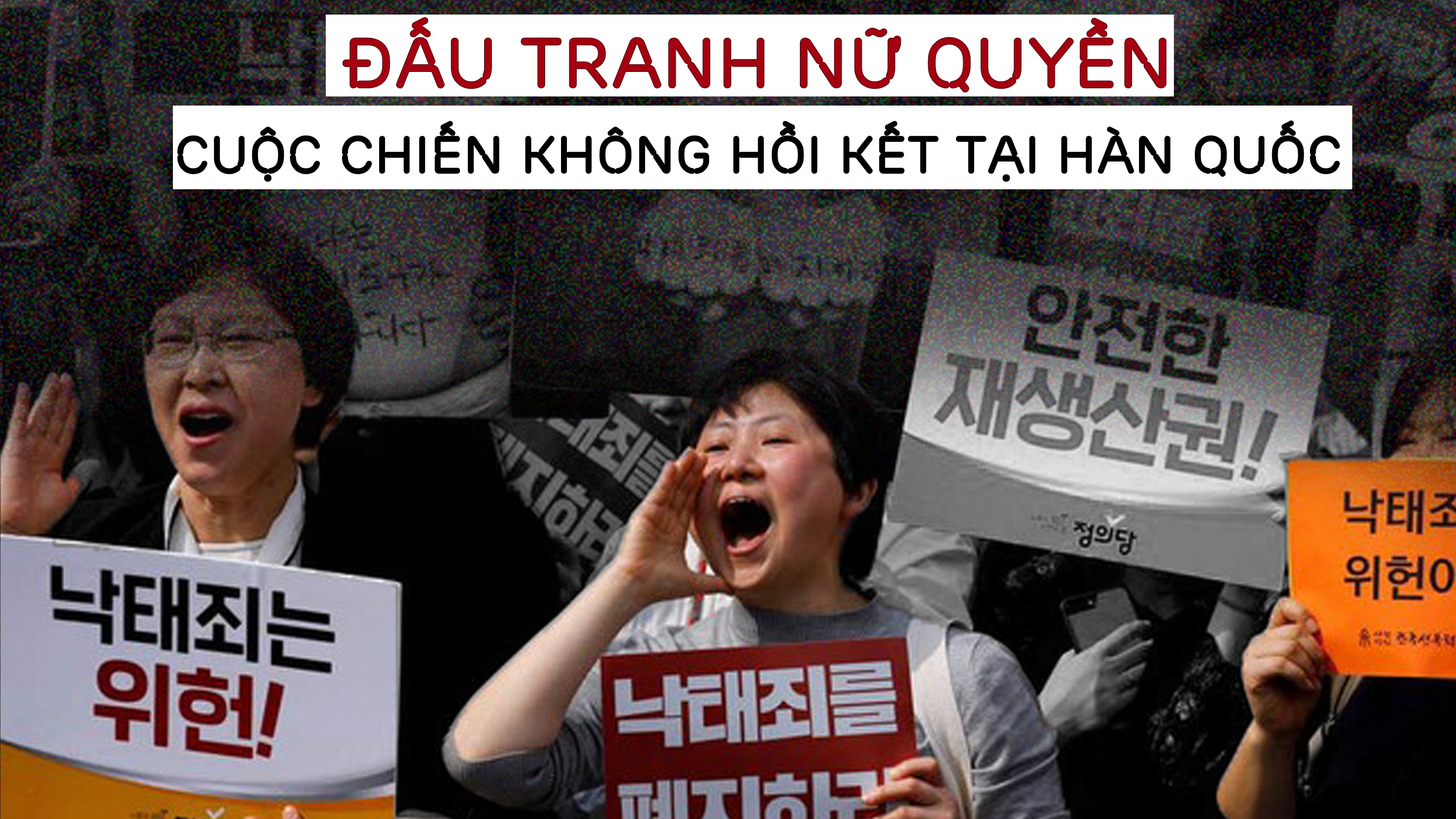 Đấu tranh nữ quyền - Cuộc chiến không hồi kết tại Hàn Quốc
