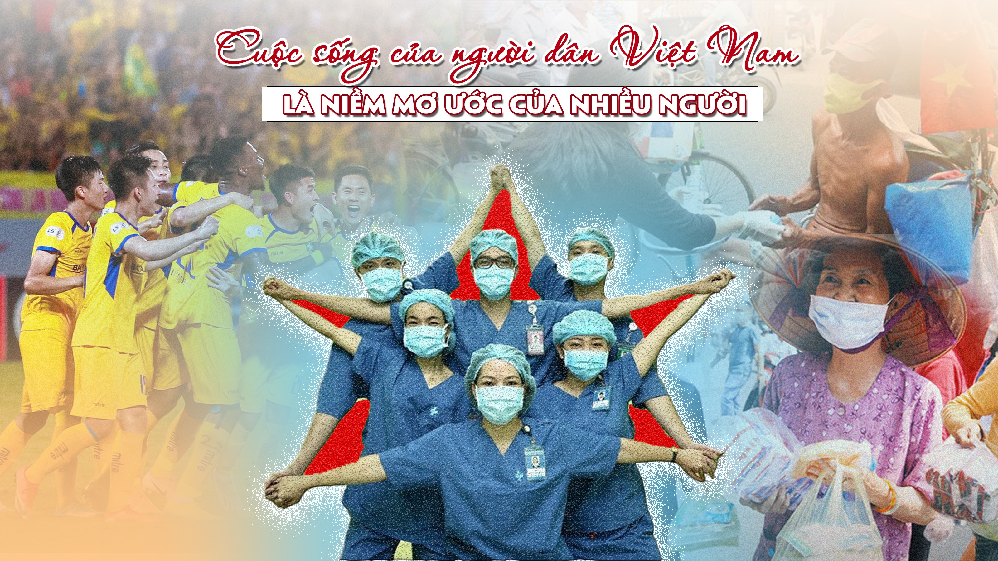 Cuộc sống của người dân Việt Nam là niềm mơ ước của nhiều người