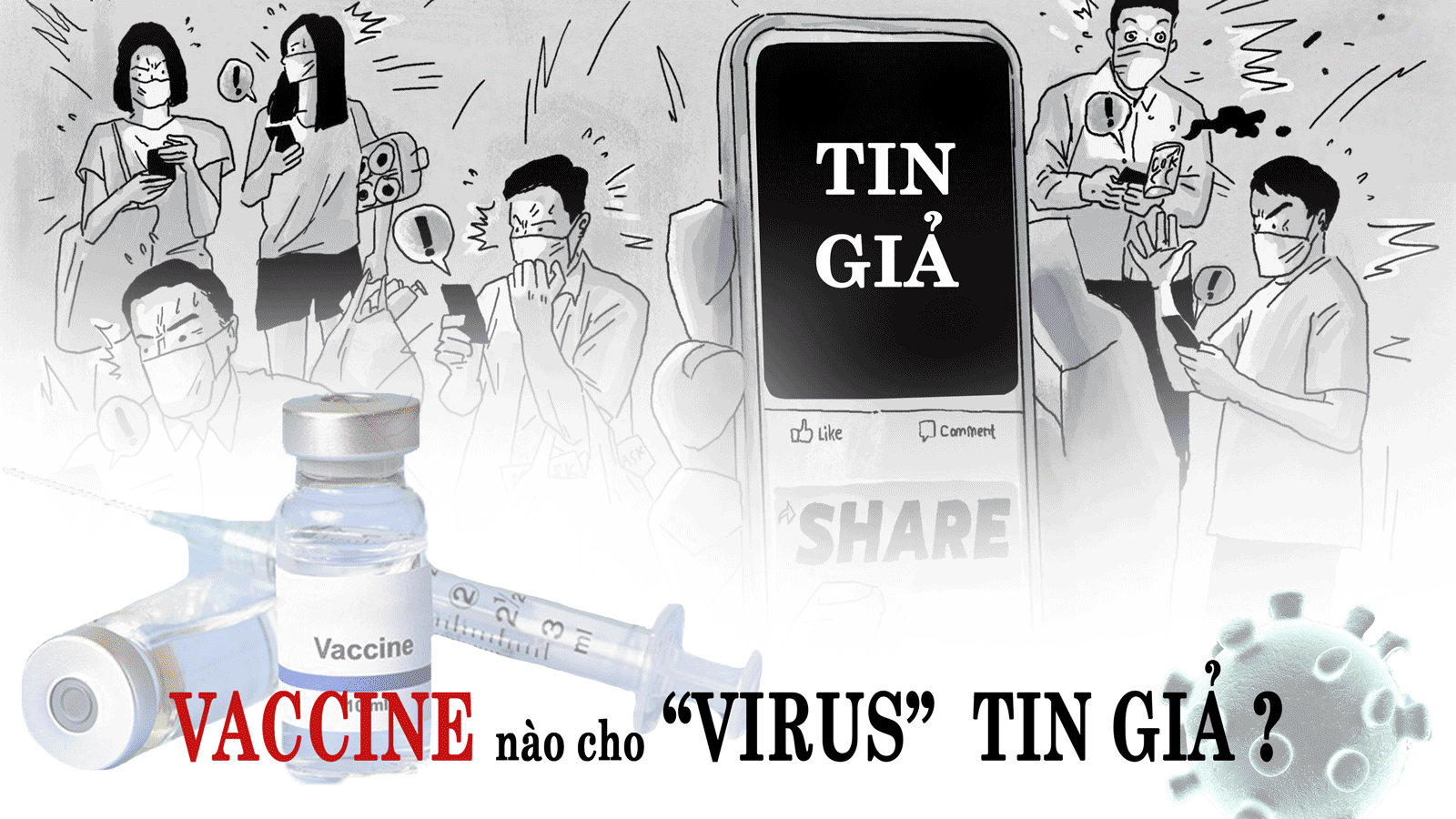 Vaccine nào cho ‘Virus’ tin giả ?