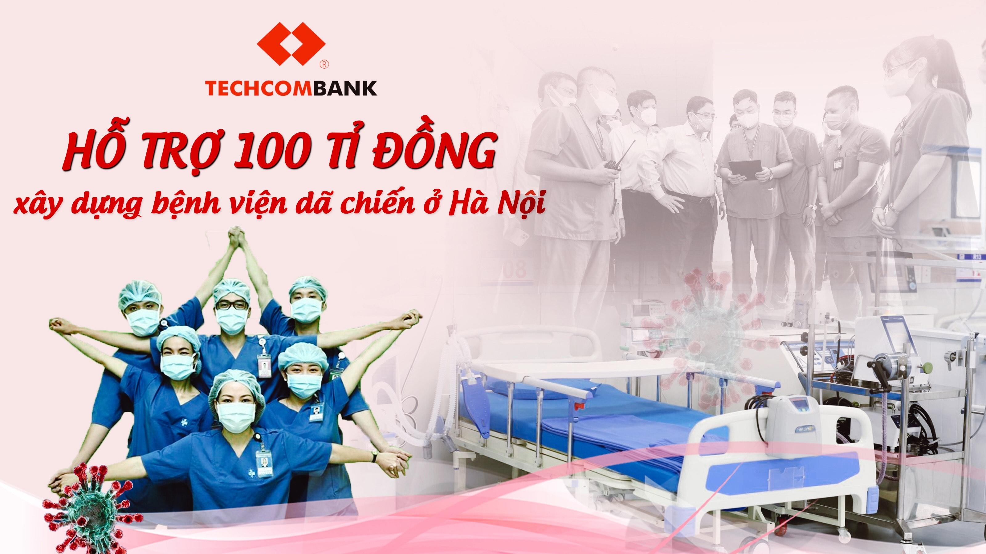 Techcombank hỗ trợ 100 tỉ đồng xây dựng bệnh viện dã chiến ở Hà Nội