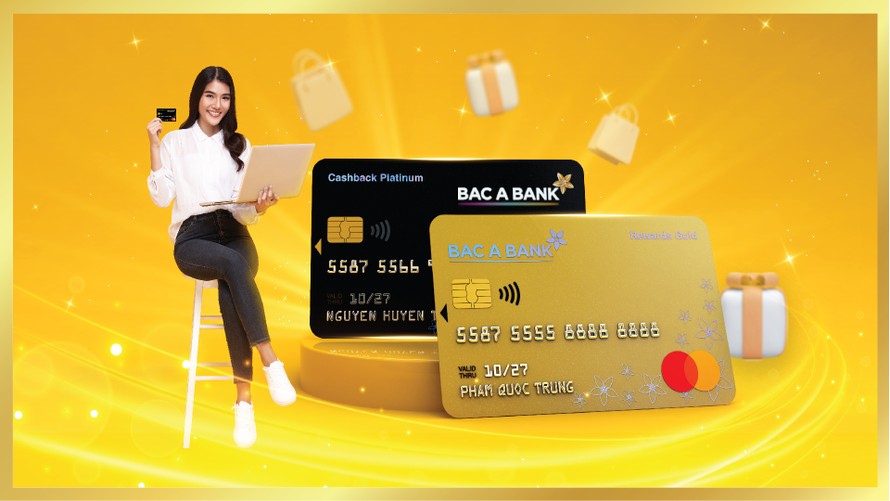 Khách hàng nhận đặc quyền ưu đãi từ hai dòng thẻ tín dụng hoàn toàn mới của Bac A Bank
