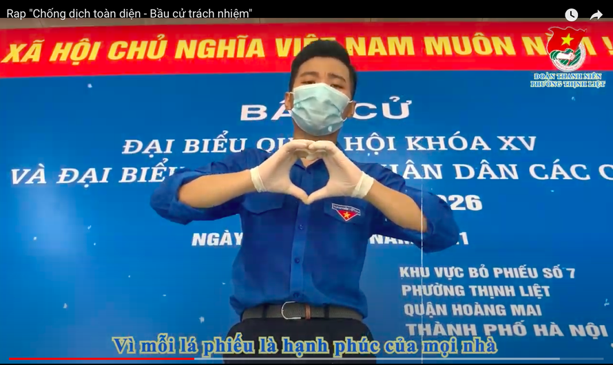 Thông điệp “Bầu cử trách nhiệm – Chống dịch toàn diện” của Thành đoàn Hà Nội đã được Đoàn phường Thịnh Liệt truyền tải một cách trọn vẹn và gần gũi trong bài rap cùng tên.