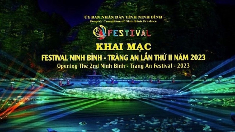 Lễ khai mạc Festival Ninh Bình - Tràng An lần thứ 2, năm 2023 tổ chức tại Khu Di sản Văn hóa và Thiên nhiên thế giới Quần thể danh thắng Tràng An, tỉnh Ninh Bình.