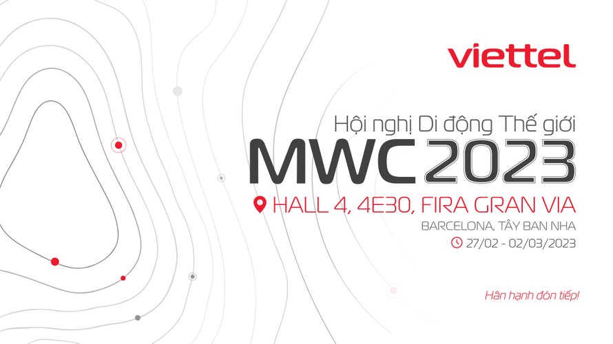 Viettel tham dự Hội nghị Di động Thế giới (MWC) 2023