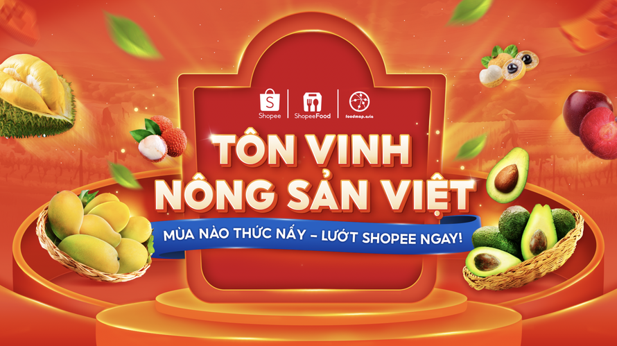 Shopee, ShopeeFood và FoodMap hợp tác triển khai dự án cộng đồng Tôn Vinh Nông Sản Việt