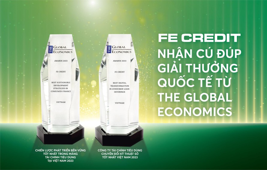 FE CREDIT được The Global Economics xướng danh giải thưởng “Công ty tài chính tiêu dùng chuyển đổi kỹ thuật số tốt nhất Việt Nam” và “Chiến lược phát triển bền vững tốt nhất trong mảng tài chính tiêu dùng tại Việt Nam 2023”.