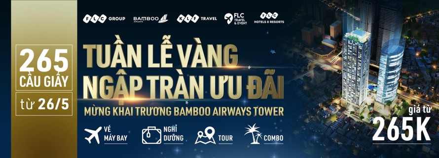 'Đại tiệc' ưu đãi trị giá hàng chục tỷ đồng nhân dịp Khai trương Bamboo Airways Tower 265 Cầu Giấy