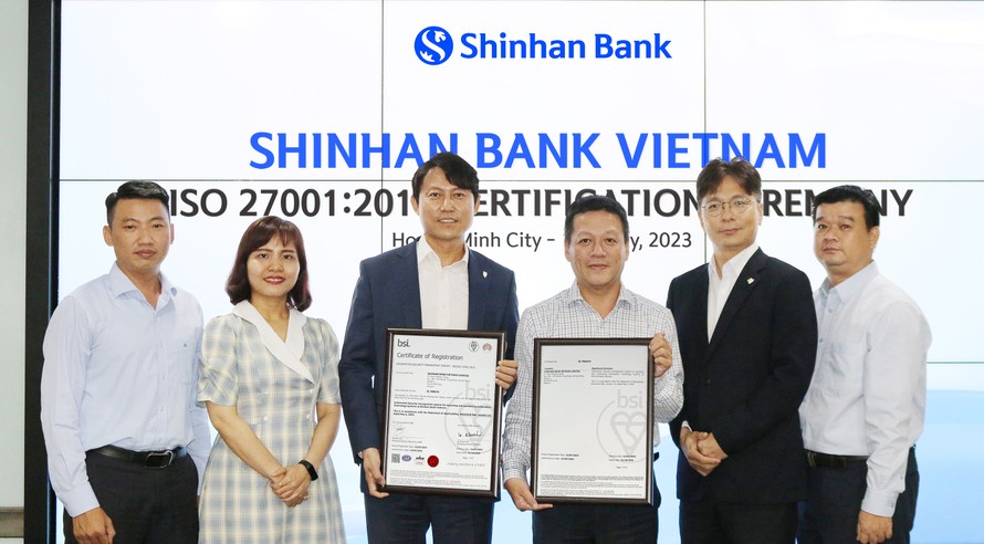 Ngân hàng Shinhan Việt Nam nhận chứng chỉ ISO 27001:2013 về an toàn thông tin